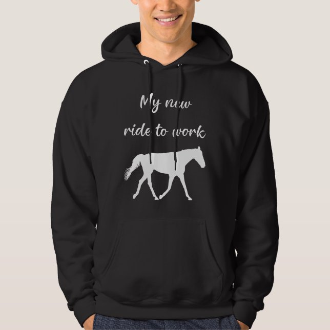 Veste À Capuche Mon nouveau voyage au travail en cheval drôle (Devant)