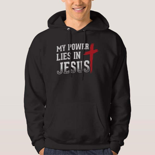 Veste À Capuche Mon Pouvoir Est En Jésus Croix Dieu Chemise Chréti (Devant)