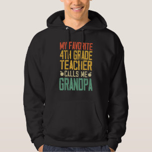 Veste À Capuche Mon professeur préféré de 4e année m'appelle Grand