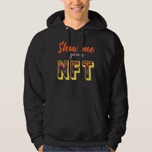 Veste À Capuche Montrez-Moi Votre Nft Crypto Coin Bitcoin Blockcha