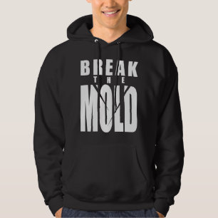 Veste À Capuche Mots Motivationnels - Rompre Le Moisissure