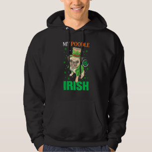 Veste À Capuche My Poodle Irish Happy Patrick's Day