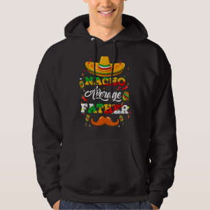 Veste À Capuche Nacho Moyenne Père Conseiller Cinco De Mayo Funny