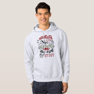 Veste À Capuche Naughty Nice Acheter Mes Propres Stuff - Drôle Noë