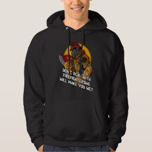 Veste À Capuche Ne Jouez Pas avec les Pompiers Humour des Sapeurs