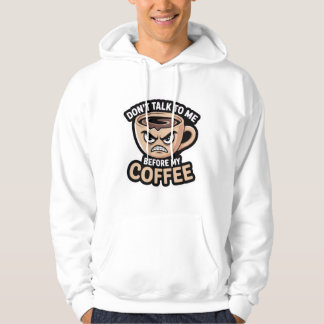 Veste À Capuche "ne me parle pas avant mon café", T-Shirt
