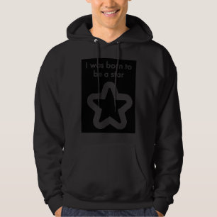 Veste À Capuche Né pour être une star