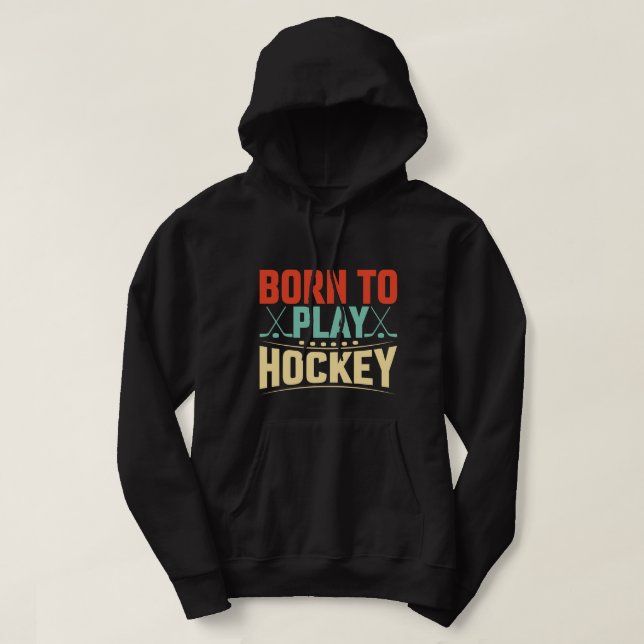 Veste À Capuche Né pour jouer au hockey (Design devant)