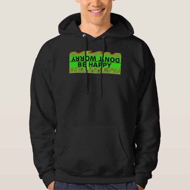 Veste À Capuche Ne vous inquiétez pas d'être heureux d'impression  (Devant)