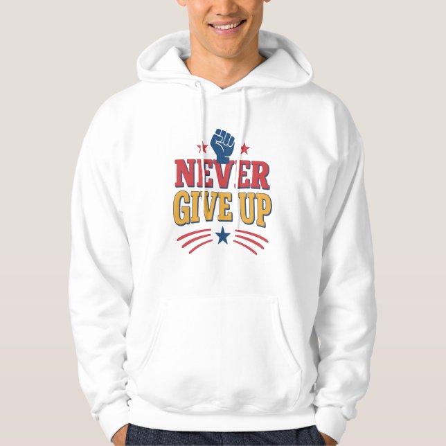 Veste À Capuche Never give up t shirt  (Devant)