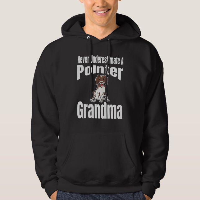 Veste À Capuche Never Underestimate A Pointer Grandma Dog Lover Ow (Devant)