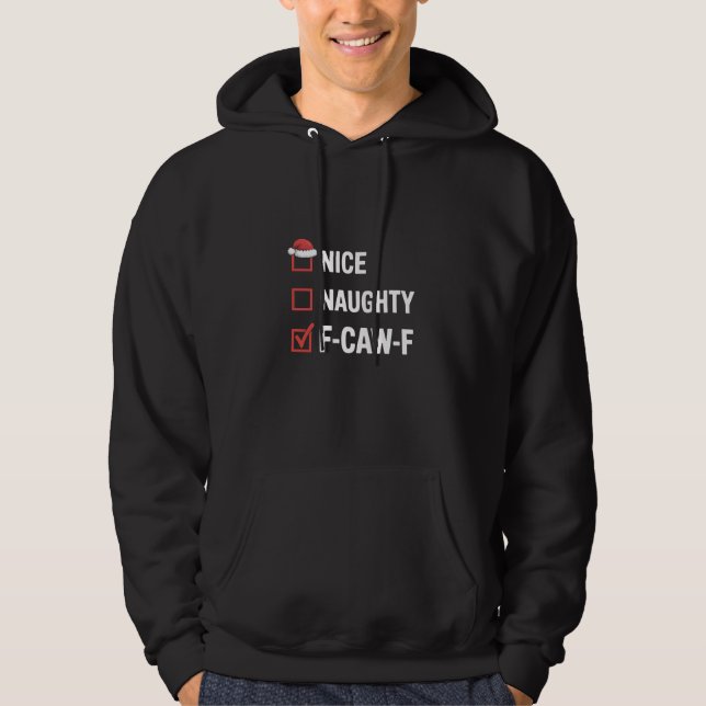Veste À Capuche Nice Naughty F-Caw-F Funny Père Noël Naughty (Devant)