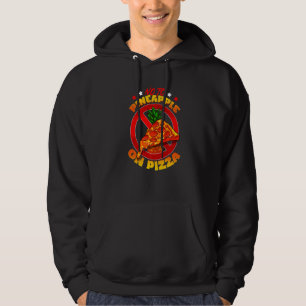 Veste À Capuche Non à l'ananas sur la pizza Fan de nourriture ant