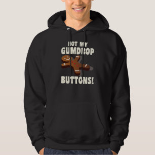 Veste À Capuche Not My Gumdrop Buttons Gingerbread Winter Holiday