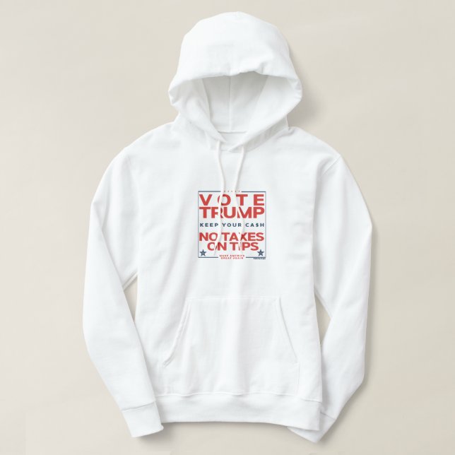 Veste À Capuche Note Trump pas d'impôts sur les pourboires (Design devant)