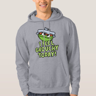 Veste À Capuche Oscar le Groupement   Je Me Sens Grouchy Aujourd'H