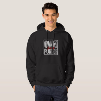 Veste À Capuche Own Your Power – Bold Motivational Quote Design