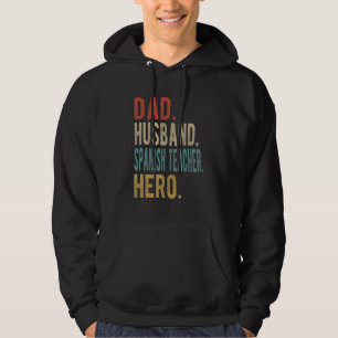 Veste À Capuche Papa mari professeur d'espagnol héros homme