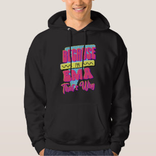 Veste À Capuche Parce que je suis Ema voilà pourquoi