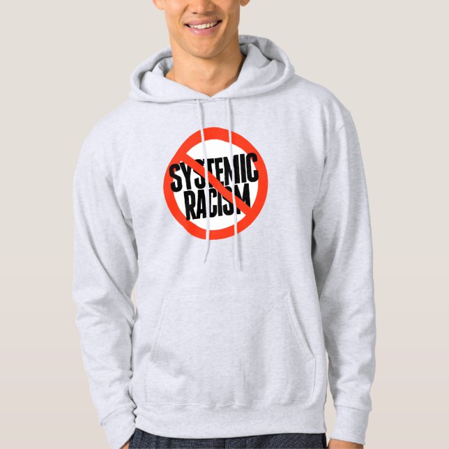 Veste À Capuche Pas de racisme systémique (Devant)
