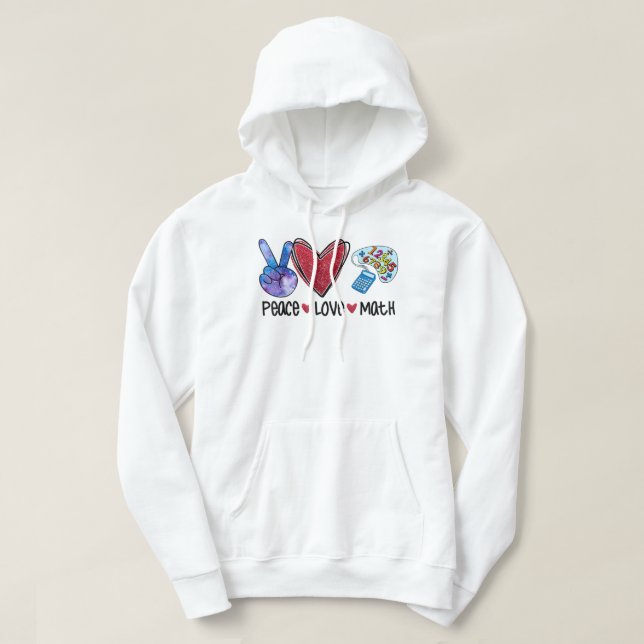 Veste À Capuche Peace Love Math Funny Enseignant (Design devant)