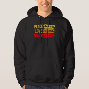 Veste À Capuche Peace Love Rowboat Sports nautiques Sculling Pa