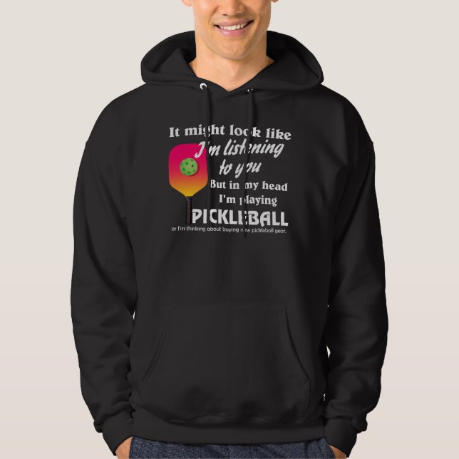 Veste À Capuche Pickleball Lover Dans ma tête je joue au Picklebal (Devant)