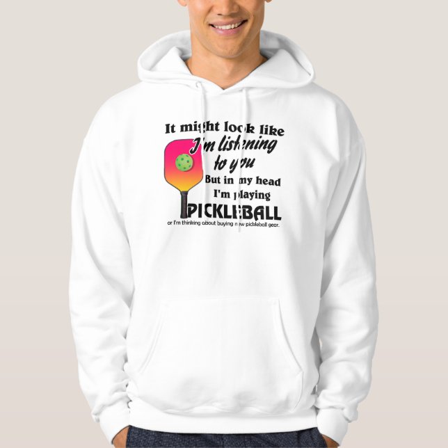 Veste À Capuche Pickleball Lover Dans ma tête je joue au Picklebal (Devant)