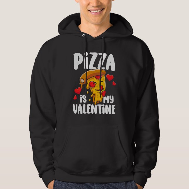 Veste À Capuche Pizza is my Valentine  1 (Devant)