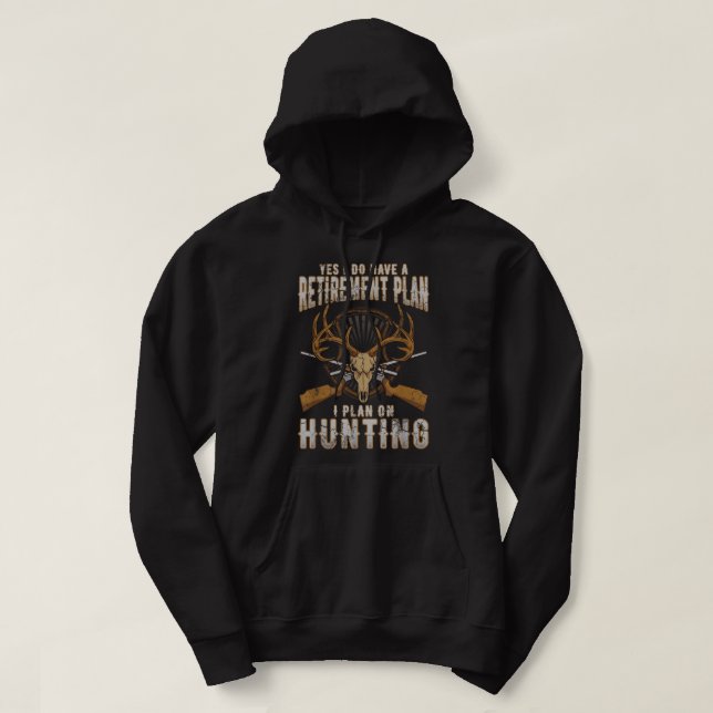 Veste À Capuche Plan de retraite de chasse Citations amusantes Hum (Design devant)