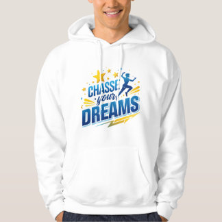Veste À Capuche Poursuivez vos rêves