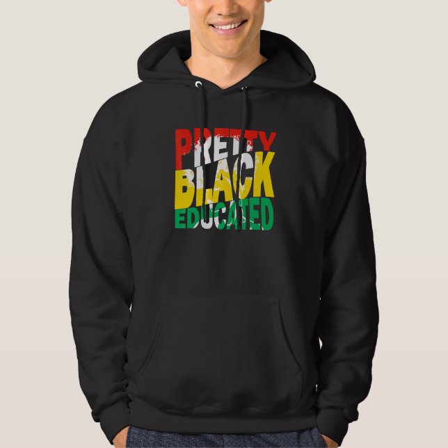 Veste À Capuche Pretty Black And Educated Beautiful Melanin Black  (Devant)