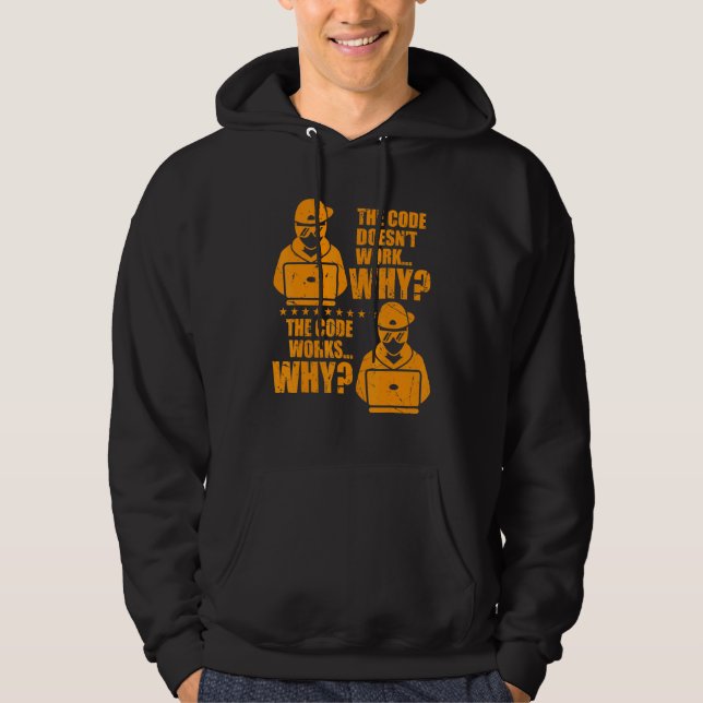 Veste À Capuche Programmeur informatique Le code fonctionne Pourqu (Devant)