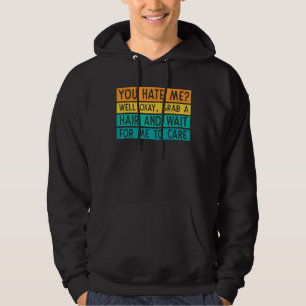 Veste À Capuche Qui Se Soucie Que Vous Me Détestez Attitude Esthét