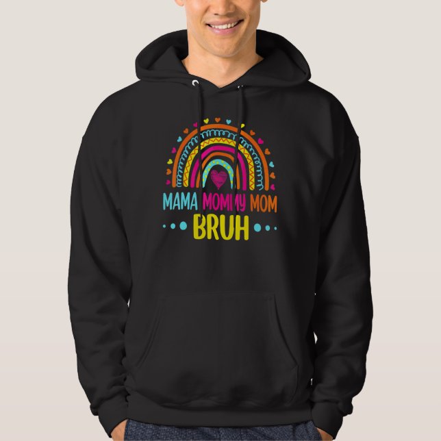 Veste À Capuche Rainbow maman maman maman maman Bruh maman et moi  (Devant)