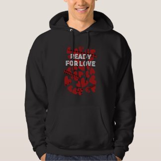 Veste À Capuche Ready for Love  Valentines Day Humor Matching Coup
