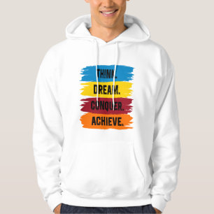 Veste À Capuche Réfléchis, rêve, conquérir, atteindre