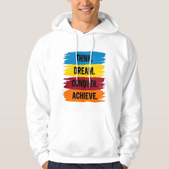Veste À Capuche Réfléchis, rêve, conquérir, atteindre (Devant)