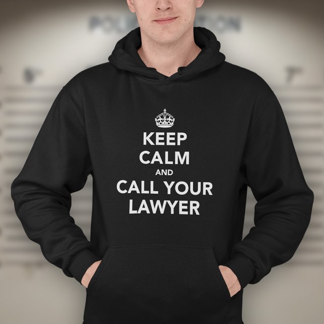 Veste À Capuche Restez calme et appelez votre avocat (Créateur téléchargé)