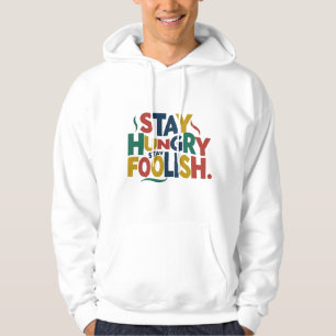 Veste À Capuche Restez faim, restez idiot