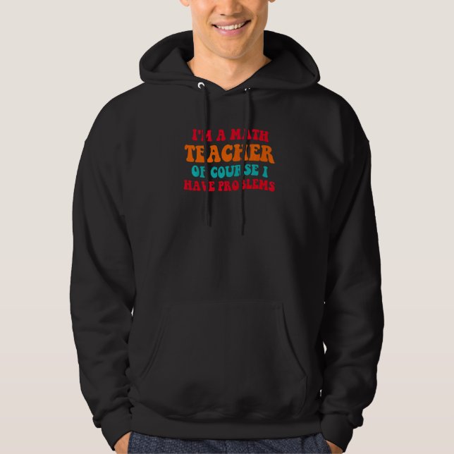 Veste À Capuche Retour À L'École Math Enseignant Retro Enseignants (Devant)