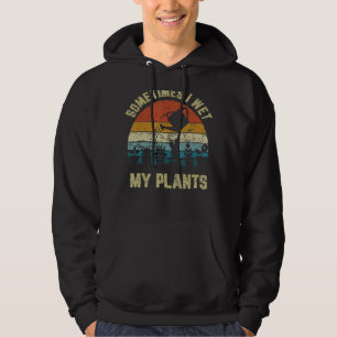Veste À Capuche Retro Vintage Parfois je rencontre mon Plante Gard