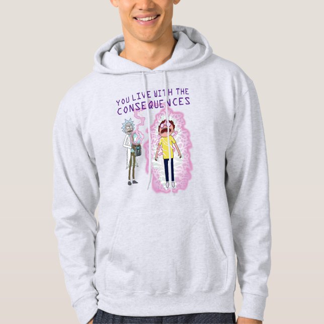 Veste À Capuche RICK ET MORTY™ | Vous Vivez Avec Les Conséquences (Devant)