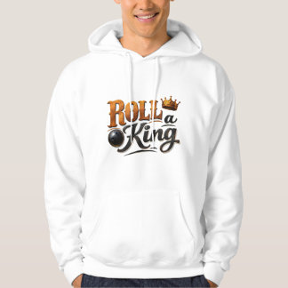 Veste À Capuche Roll a King – Bowling Theme Crown & Ball Typograph