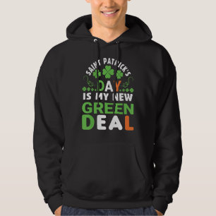 Veste À Capuche Saint Patrick's Day Is My New Green Deal St Patric