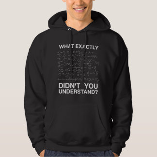 Veste À Capuche Science Qu'est-ce que vous n'avez pas compris exac
