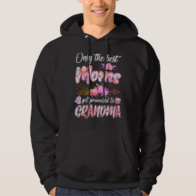 Veste À Capuche Seules Les Meilleures Moms Sont Promues À Grand-Mè (Devant)