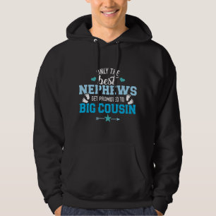 Veste À Capuche Seuls les meilleurs neveux sont promus grand cousi