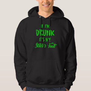 Veste À Capuche Si je suis ivre c'est la faute de ma soeur