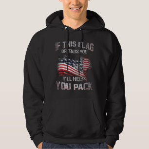 Veste À Capuche Si le drapeau vous offense, je vous aiderai à fair